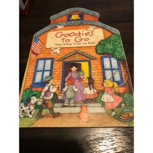 Goodies to Go Take Along Treats for Kids 2005 Book Paperback